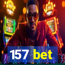 157 bet